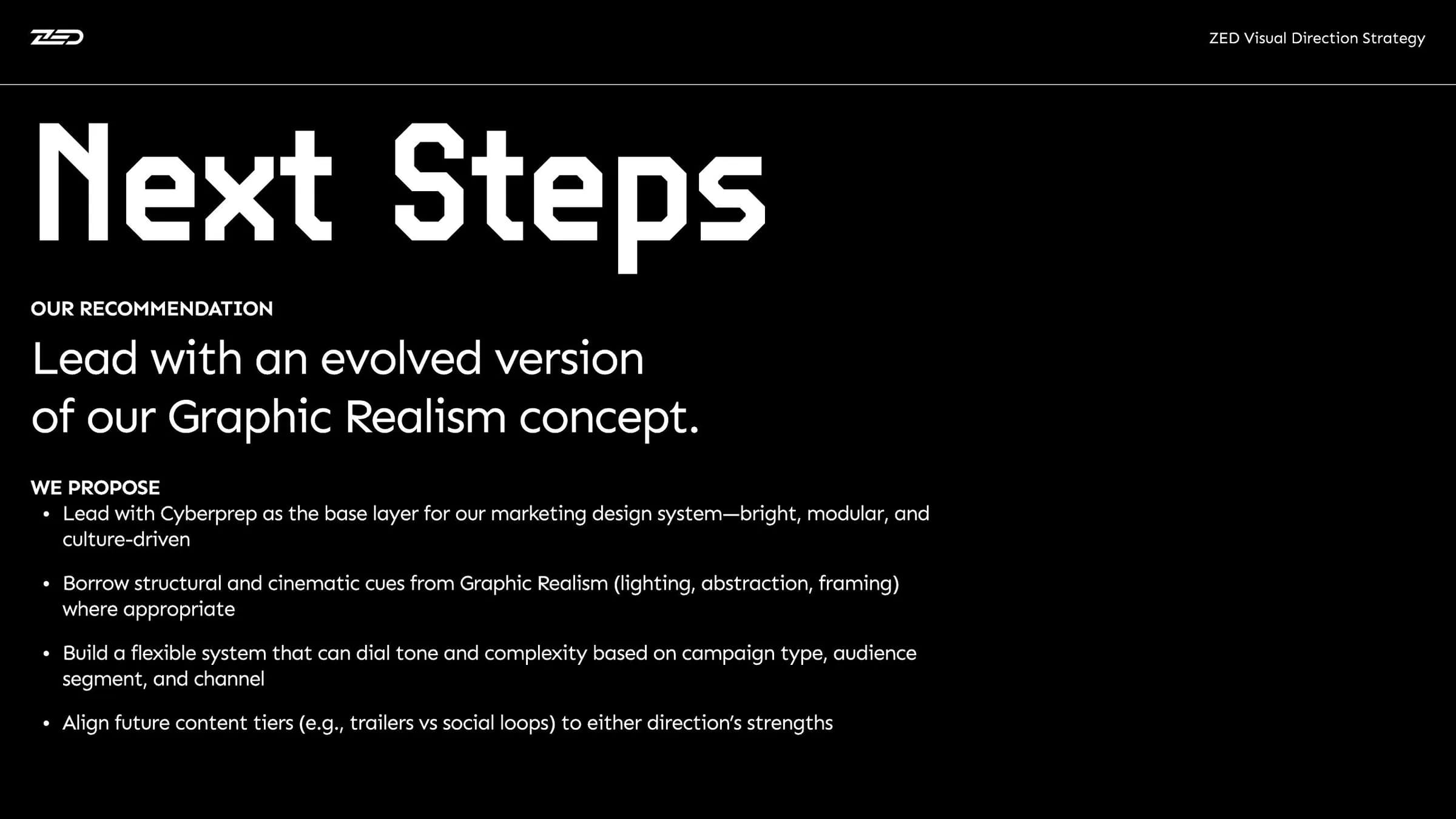ZED roadmap and system recommendation.